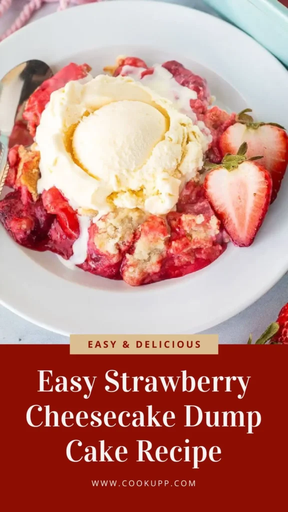 Delicious Easy Strawberry Cheesecake Dump Cake