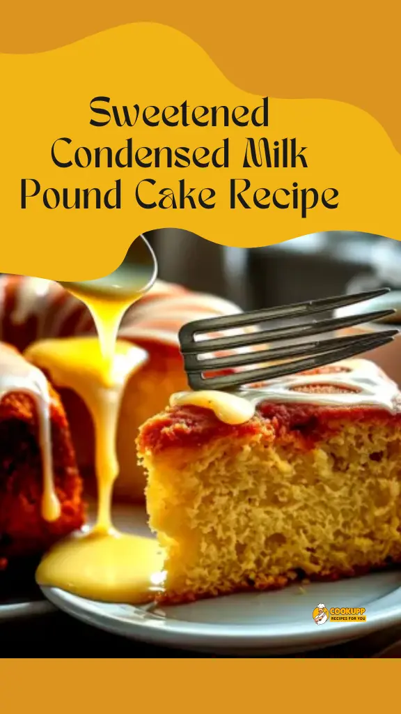 Sweetened Condensed Milk Pound Cake Recipe