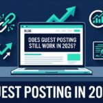 does guest posting still work in 2026 yes heres how